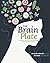 The Brain Plate: Cookbook, Meal Plan, and Supplement Guide for Mental Health