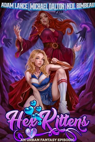 Hex Kittens 1: An Urban Fantasy Episodic (Kindle Edition)