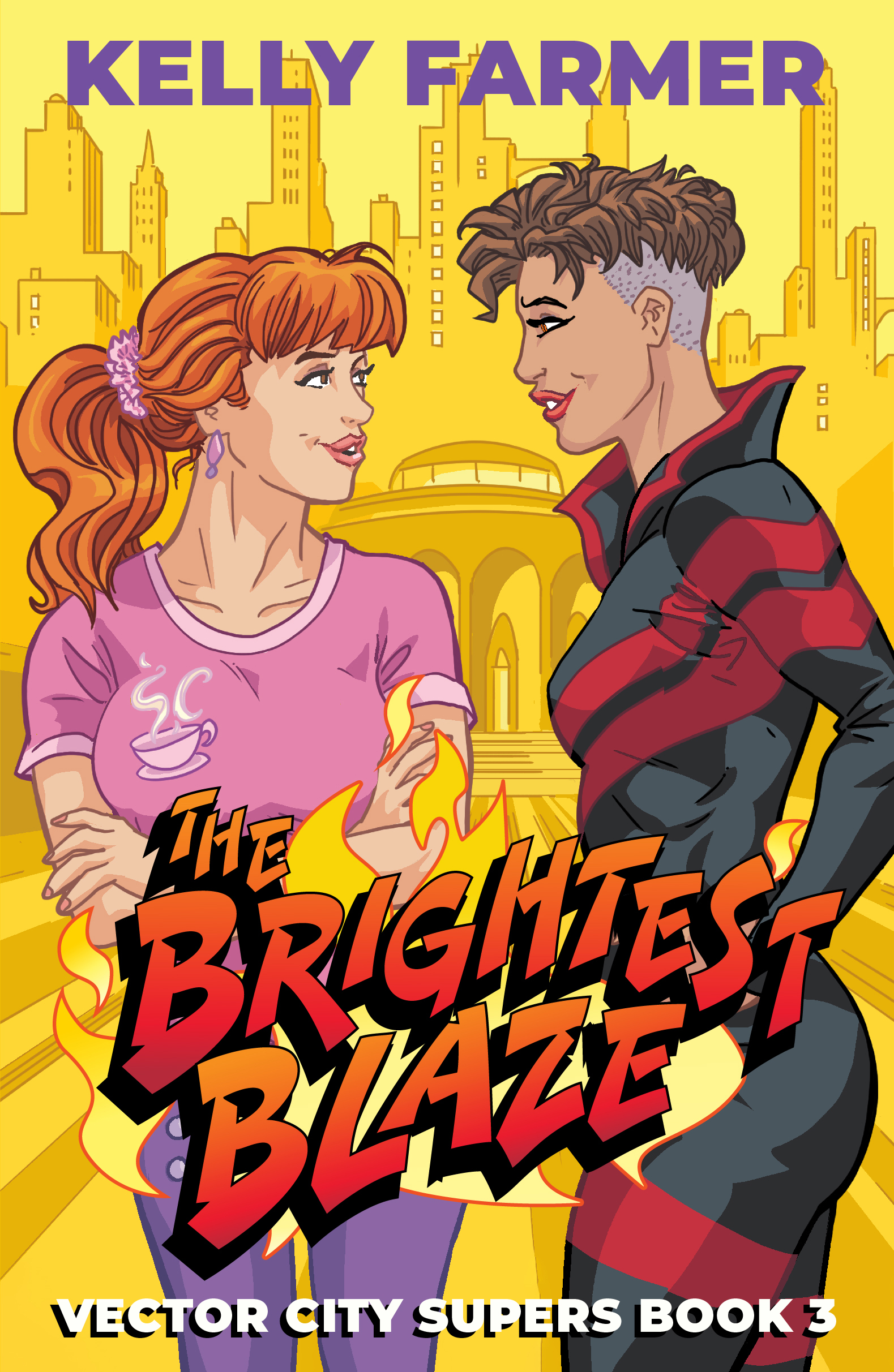 The Brightest Blaze (Vector City Supers Book 3)