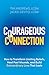 Courageous Connection : How...
