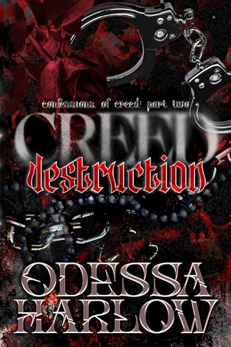 Creed: Destruction (Confessions of Creed #2)
