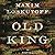 Old King: A Novel