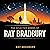 The Selected Works of Ray Bradbury by Ray Bradbury