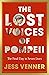 The Lost Voices of Pompeii: A gripping history of seven lives on the last day in Pompeii