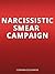 Narcissistic Smear Campaign