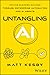 Untangling AI by Matt Kesby