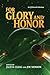For Glory and Honor (LTUE B...
