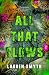 All That Glows