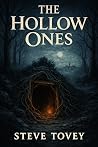 The Hollow Ones