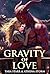 Gravity of Love