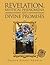 Revelation, Mystical Phenomena, and Divine Promises by Albert E. Graham