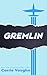 Gremlin: A Novella