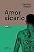 Amor sicario by Yasmina Khadra