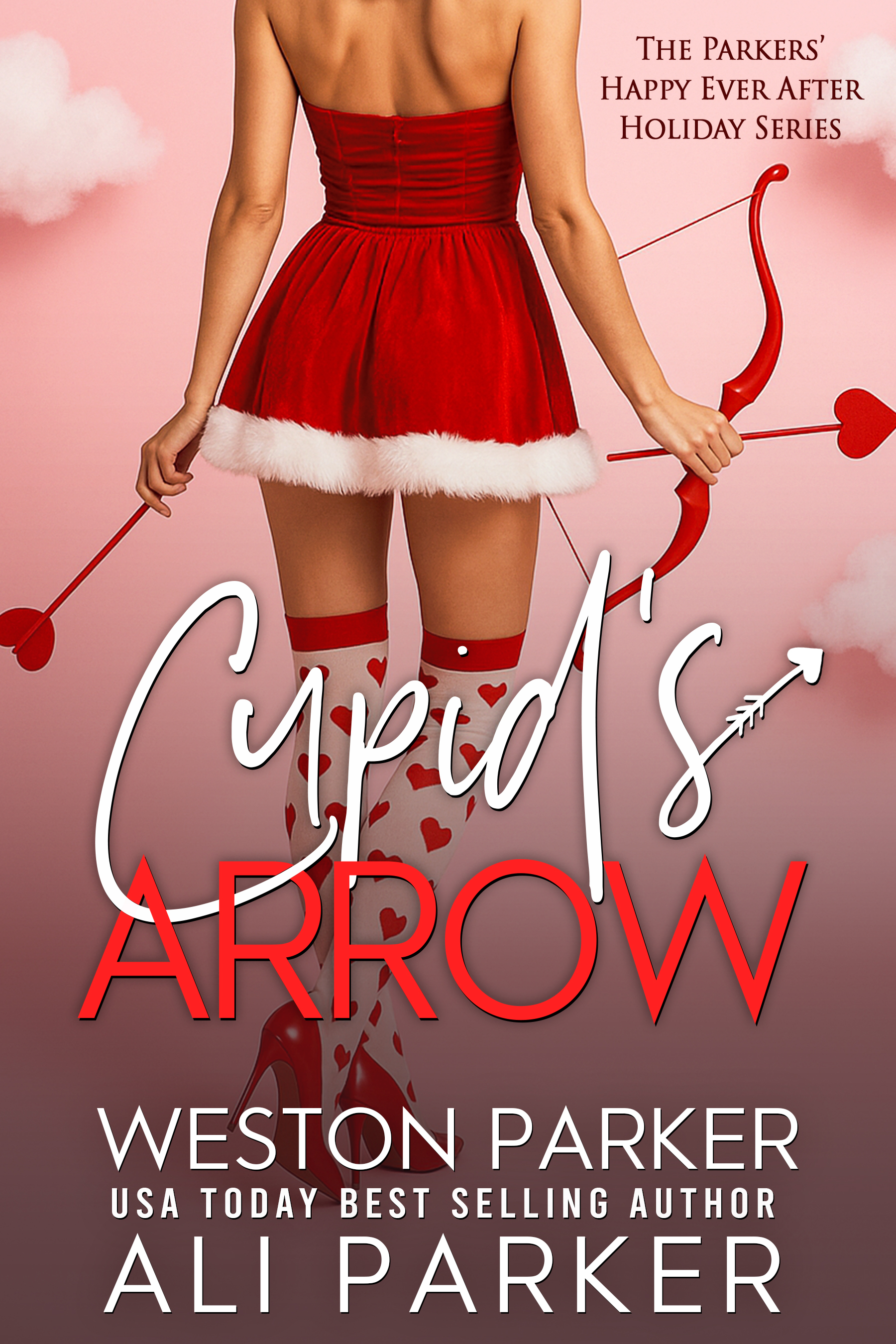Cupid's Arrow (The Parkers' Happy Ever After Holiday Series Book 2)