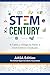 STEM Century: It Takes a Vi...