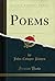 Poems (Classic Reprint)
