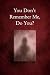 You Don't Remember Me, Do Y...