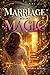 Marriage Before Magic by Jessica Magic