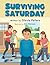Surviving Saturday by Stevie Peters