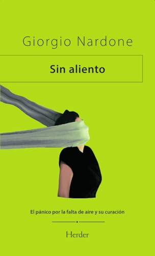 Sin aliento: El pánico por la falta de aire y su curación (Spanish Edition)