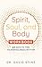 Spirit, Soul, and Body Workbook by David Stine