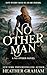 No Other Man: A Historical ...