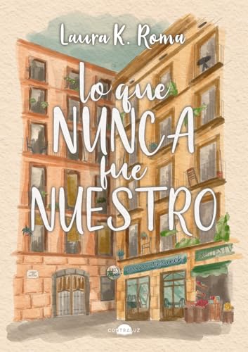 Lo que nunca fue nuestro (Paperback)
