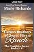Carsen Brothers of Sweet Rivers Ranch by Marie Richards
