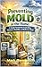 Preventing Mold in the Home by Mark Samuelson