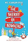 The Sheriff of Nowhere: The story of one man's pre-conception preconceptions.