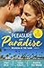 Pleasure In Paradise: Reunion In The Sand: 3 jet-setting second chance romances perfect for fans of tropical destinations, ex’s reunited and hot billionaires in 2026!