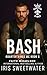 Bash (Quarter Kings MC Book 6)