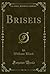 Briseis (Classic Reprint)