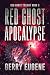 Red Ghost Apocalypse (Red G...