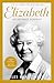 Elizabeth: An intimate portrait from the writer who knew her and her family for over fifty years