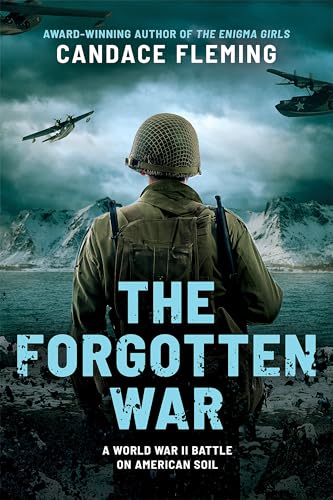 The Forgotten War: A World War II Battle on American Soil (Kindle Edition)