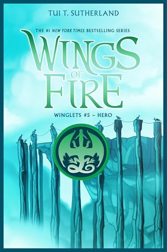 Hero: A Wings of Fire Story (Winglet #5)