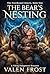 The Bear's Nesting: A Vikin...