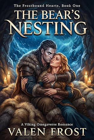 The Bear's Nesting: A Viking Omegaverse Romance (Frostbound Hearts Book 1)