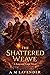 The Shattered Weave
