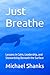 Just Breathe: Lessons in Ca...