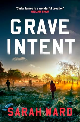 Grave Intent: A gripping and atmospheric New England crime thriller (Carla James Crime Thrillers Book 3)
