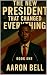 The New President That Changed Everything Book 1 by Aaron Bell