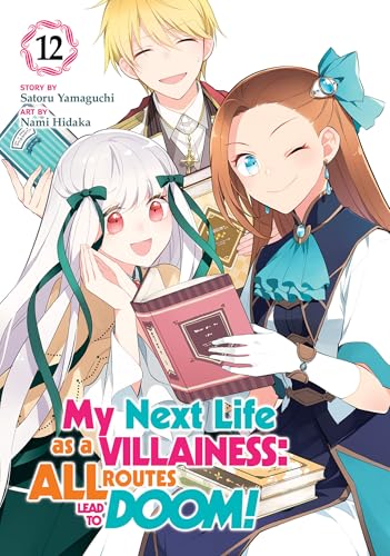 My Next Life as a Villainess: All Routes Lead to Doom! (Manga) Vol. 12