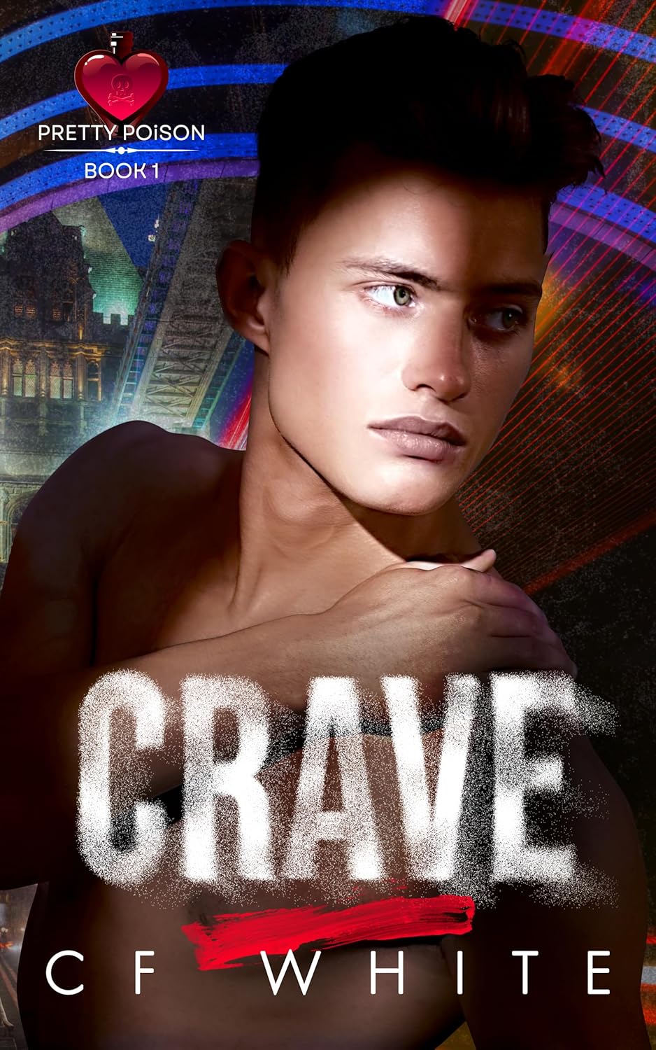 Crave (Pretty Poison #1)