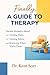 Finally, A Guide to Therapy...