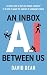 An Inbox Between Us by David Dean