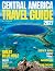 CENTRAL AMERICA TRAVEL & HI...