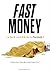 Fast Money by Caroline Reid