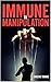 IMMUNE TO MANIPULATION